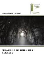 Khalil le gardien des secrets
