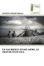 Le sacrifice d'une mère, le destin d'un fils
