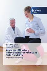 Advanced Midwifery Interventions for Promoting Safe Childbirth