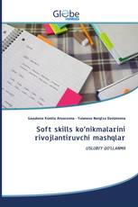Soft skills ko‘nikmalarini rivojlantiruvchi mashqlar