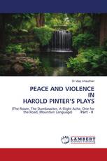 PEACE AND VIOLENCE IN HAROLD PINTER’S PLAYS