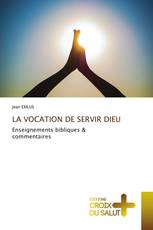 LA VOCATION DE SERVIR DIEU