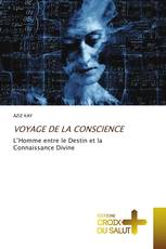 VOYAGE DE LA CONSCIENCE