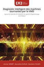 Diagnostic intelligent des machines tournantes par la VMD
