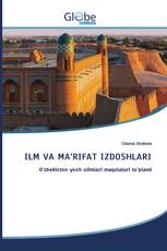 ILM VA MA’RIFAT IZDOSHLARI