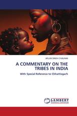 A COMMENTARY ON THE TRIBES IN INDIA