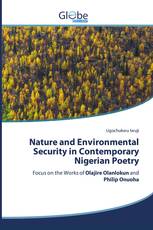 Nature and Environmental Security in Contemporary Nigerian Poetry