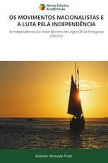 OS MOVIMENTOS NACIONALISTAS E A LUTA PELA INDEPENDÊNCIA