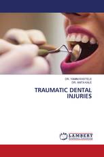 TRAUMATIC DENTAL INJURIES