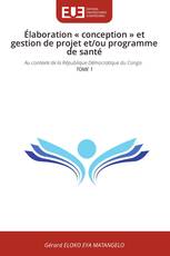Élaboration « conception » et gestion de projet et/ou programme de santé