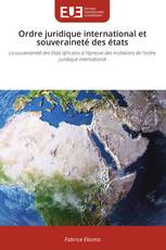 Ordre juridique international et souveraineté des états