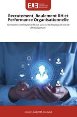 Recrutement, Roulement RH et Performance Organisationnelle
