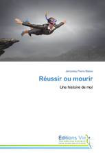 Réussir ou mourir