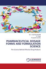PHARMACEUTICAL DOSAGE FORMS AND FORMULATION SCIENCE