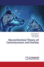 Neurochemical Theory of Consciousness and Society
