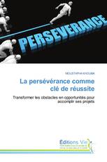 La persévérance comme clé de réussite