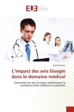 L’impact des avis Google dans le domaine médical