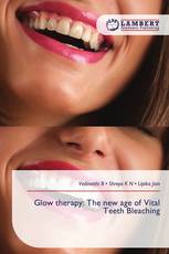 Glow therapy: The new age of Vital Teeth Bleaching