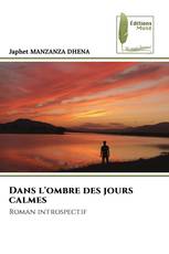 Dans l'ombre des jours calmes
