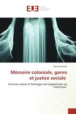 Mémoire coloniale, genre et justice sociale