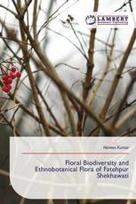 Floral Biodiversity and Ethnobotanical Flora of Fatehpur Shekhawati