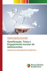 Gamificação, Telas e Engajamento escolar de adolescentes