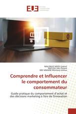 Comprendre et Influencer le comportement du consommateur
