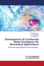 Development of Lanthanide Metal Complexes for Biomedical Applications