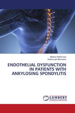 ENDOTHELIAL DYSFUNCTION IN PATIENTS WITH ANKYLOSING SPONDYLITIS