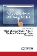 Value Chain Analysis: A Case Study in Vietnamese Tuna Fisheries
