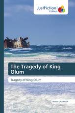 The Tragedy of King Olum