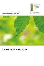 Le destin éprouvé