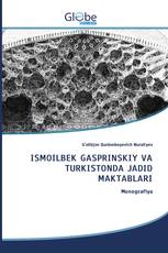 ISMOILBEK GASPRINSKIY VA TURKISTONDA JADID MAKTABLARI