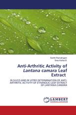 Anti-Arthritic Activity of Lantana camara Leaf Extract