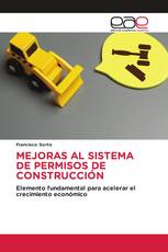MEJORAS AL SISTEMA DE PERMISOS DE CONSTRUCCIÓN