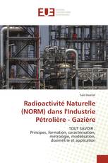 Radioactivité Naturelle (NORM) dans l'Industrie Pétrolière - Gazière