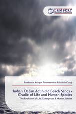 Indian Ocean Actinidic Beach Sands - Cradle of Life and Human Species