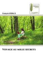 Voyage au mille secrets