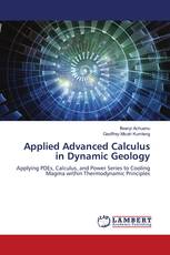 Applied Advanced Calculus in Dynamic Geology