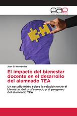 El impacto del bienestar docente en el desarrollo del alumnado TEA