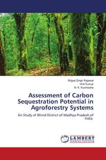 Assessment of Carbon Sequestration Potential in Agroforestry Systems