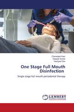 One Stage Full Mouth Disinfection