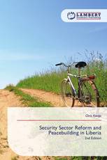 Security Sector Reform and Peacebuilding in Liberia