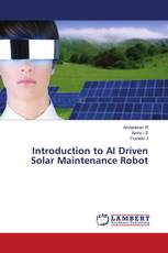 Introduction to AI Driven Solar Maintenance Robot