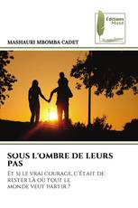 SOUS L'OMBRE DE LEURS PAS