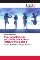 Contextualización socioeducativa de la institucionalización