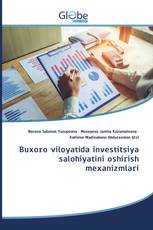 Buxoro viloyatida investitsiya salohiyatini oshirish mexanizmlari