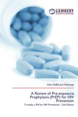 A Review of Pre-exposure Prophylaxis (PrEP) for HIV Prevention