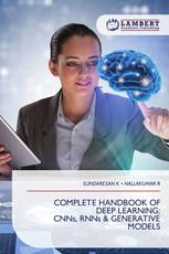 COMPLETE HANDBOOK OF DEEP LEARNING: CNNs, RNNs & GENERATIVE MODELS