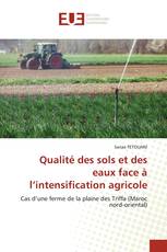 Qualité des sols et des eaux face à l’intensification agricole